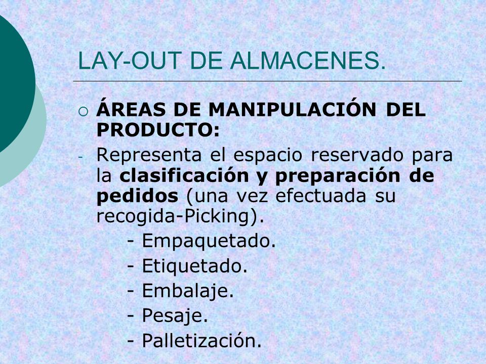 LAY-OUT DE ALMACENES. ÁREAS DE MANIPULACIÓN DEL PRODUCTO: