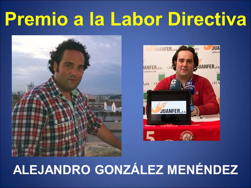 Premio a la Labor Directiva ALEJANDRO GONZÁLEZ MENÉNDEZ