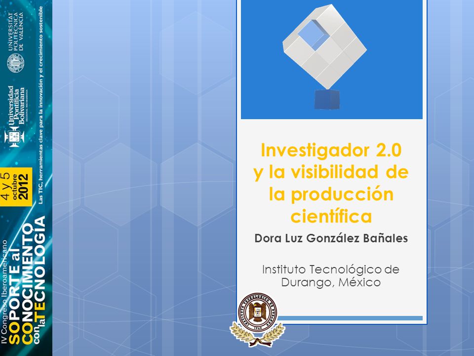 Investigador 2.0 y la visibilidad de la producción científica