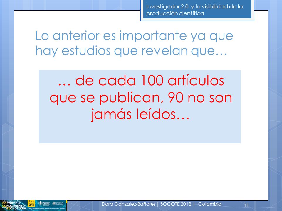 Lo anterior es importante ya que hay estudios que revelan que…