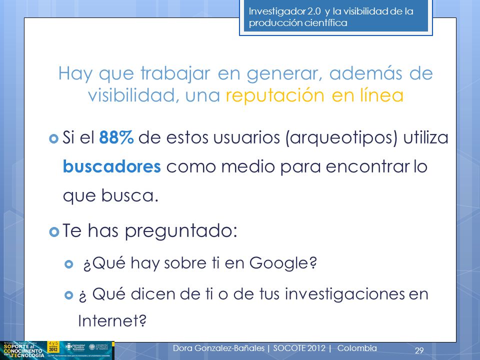 Hay que trabajar en generar, además de visibilidad, una reputación en línea