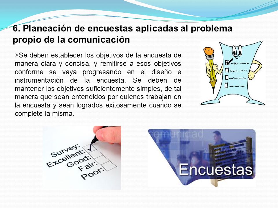 6. Planeación de encuestas aplicadas al problema propio de la comunicación