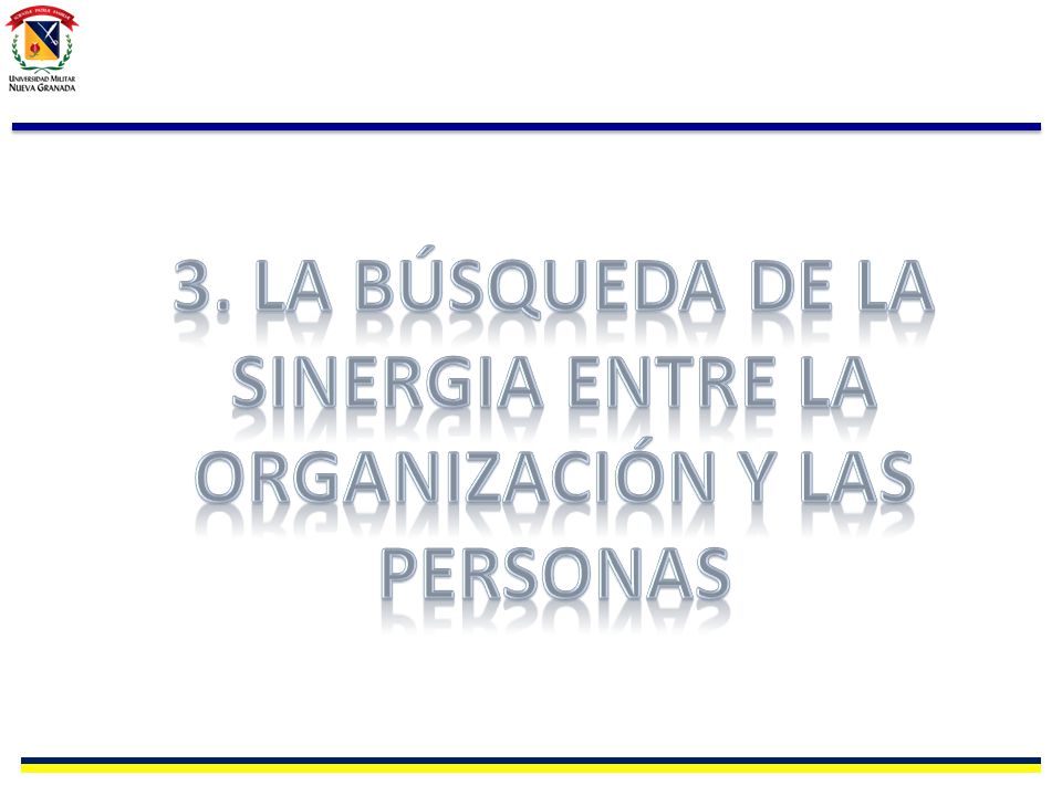 3. La búsqueda de la sinergia entre la organización y las personas