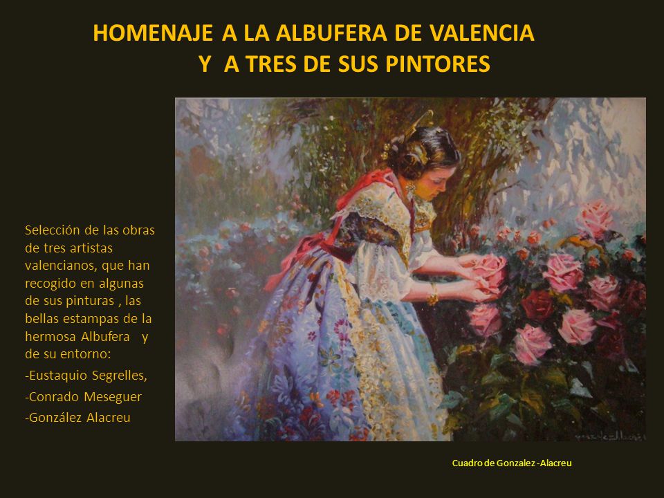 HOMENAJE A LA ALBUFERA DE VALENCIA Y A TRES DE SUS PINTORES