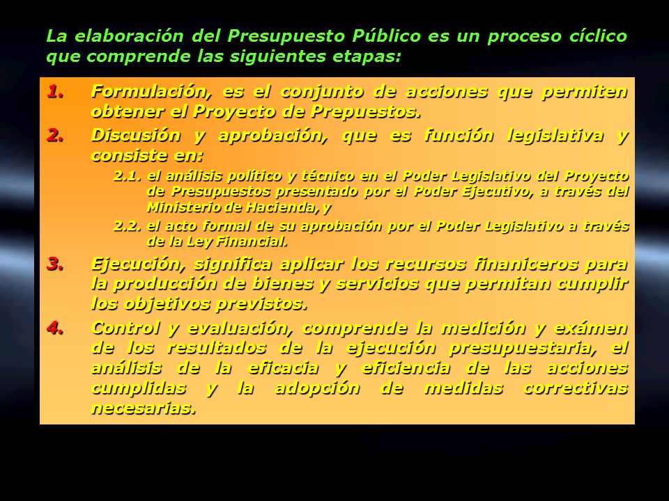 Discusión y aprobación, que es función legislativa y consiste en: