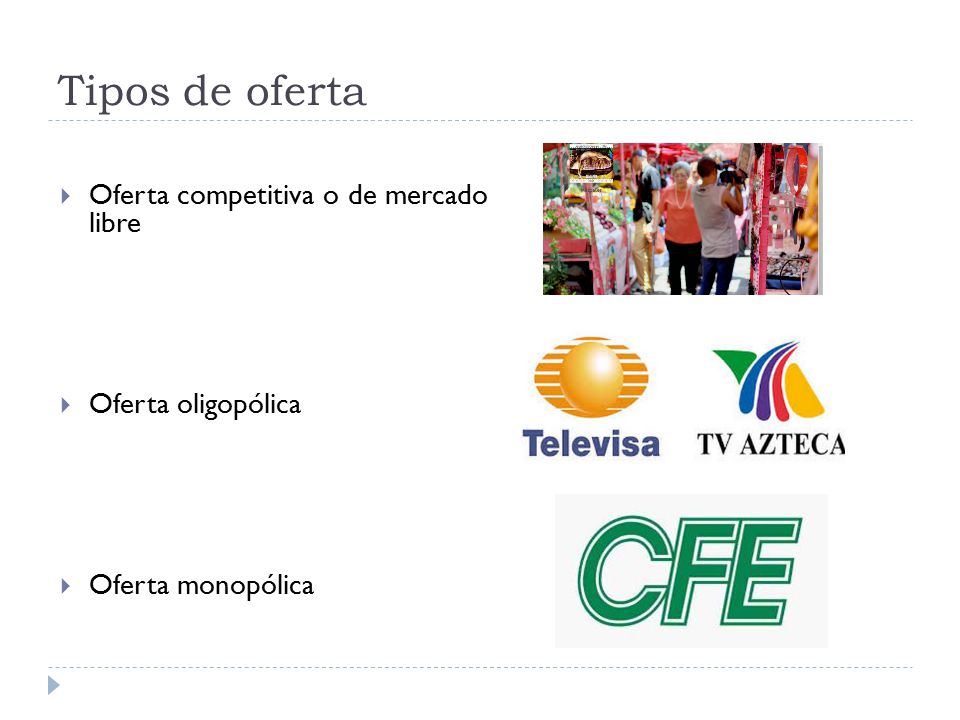 Tipos de oferta Oferta competitiva o de mercado libre
