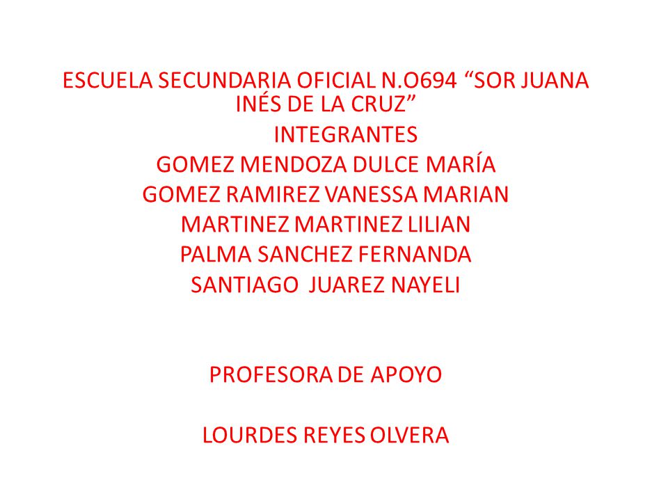 ESCUELA SECUNDARIA OFICIAL N.O694 SOR JUANA INÉS DE LA CRUZ