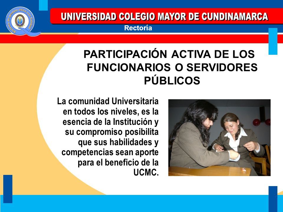 PARTICIPACIÓN ACTIVA DE LOS FUNCIONARIOS O SERVIDORES PÚBLICOS
