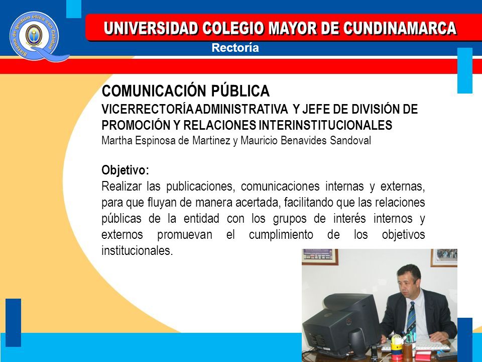 COMUNICACIÓN PÚBLICA VICERRECTORÍA ADMINISTRATIVA Y JEFE DE DIVISIÓN DE PROMOCIÓN Y RELACIONES INTERINSTITUCIONALES.