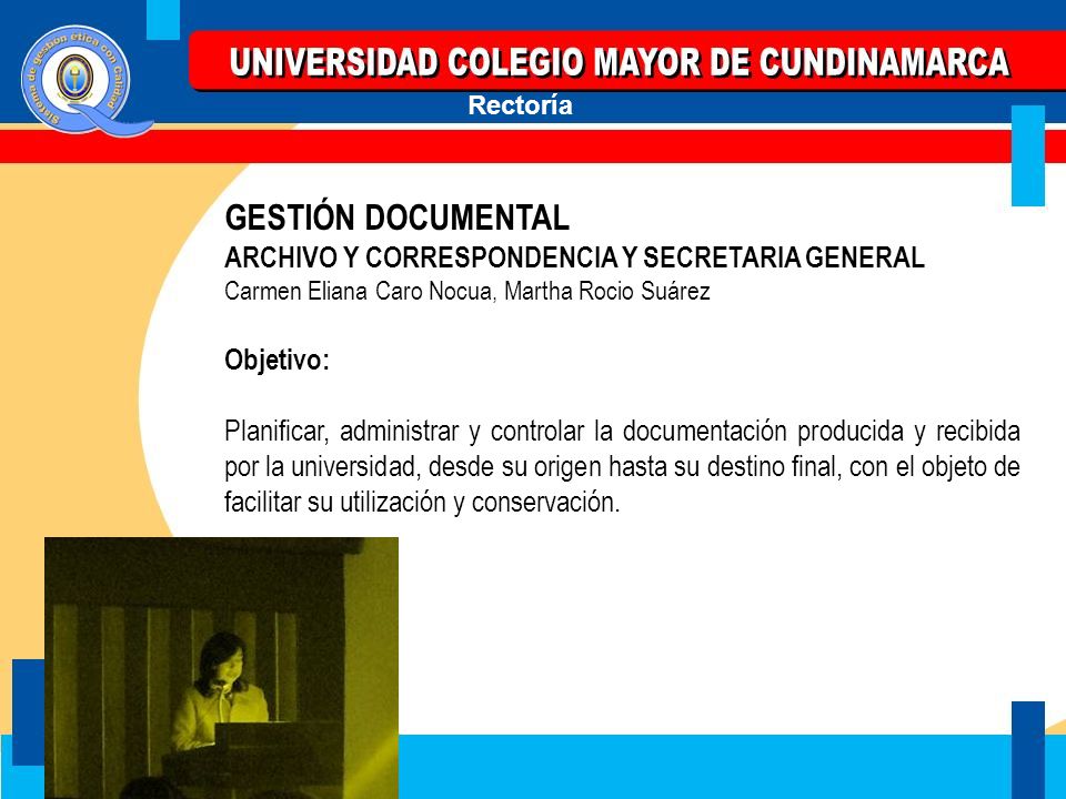 GESTIÓN DOCUMENTAL ARCHIVO Y CORRESPONDENCIA Y SECRETARIA GENERAL