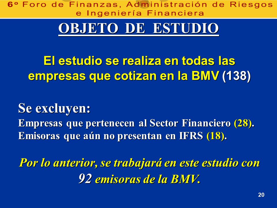 Por lo anterior, se trabajará en este estudio con
