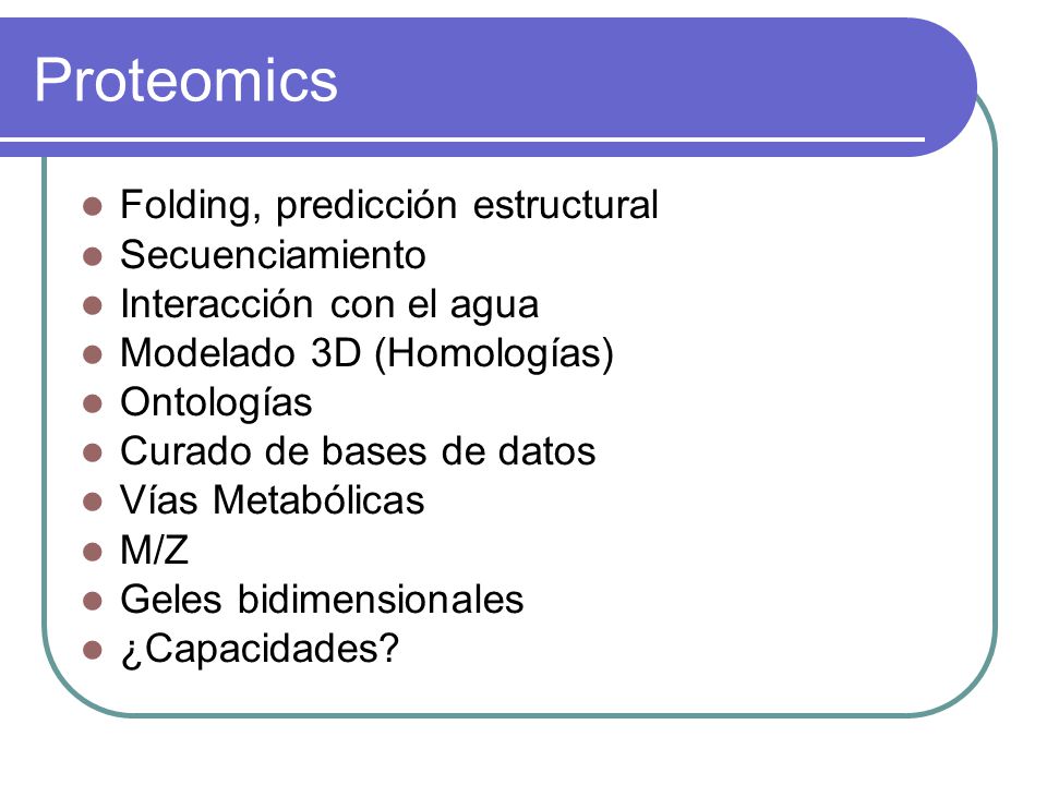 Proteomics Folding, predicción estructural Secuenciamiento