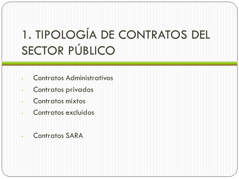 1. TIPOLOGÍA DE CONTRATOS DEL SECTOR PÚBLICO