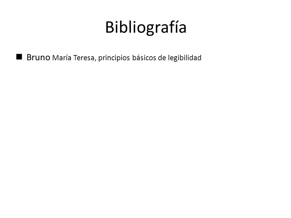 Bibliografía Bruno María Teresa, principios básicos de legibilidad