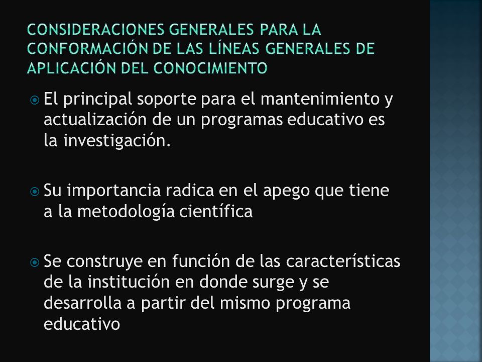 Consideraciones generales para la conformación de las líneas generales de aplicación del conocimiento