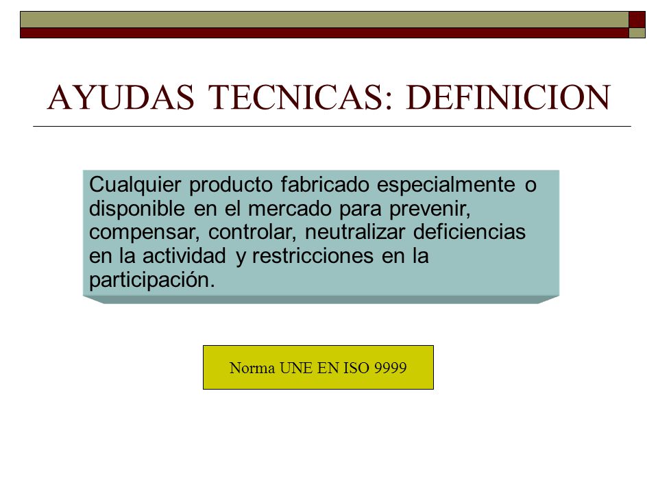 AYUDAS TECNICAS: DEFINICION