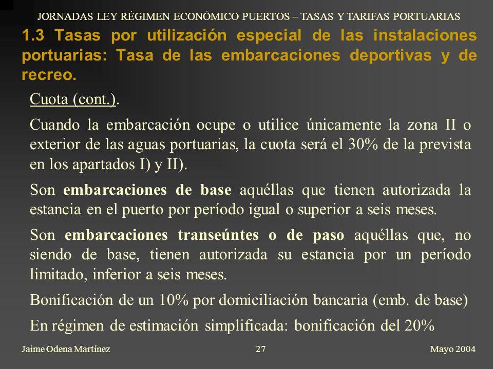JORNADAS LEY RÉGIMEN ECONÓMICO PUERTOS – TASAS Y TARIFAS PORTUARIAS