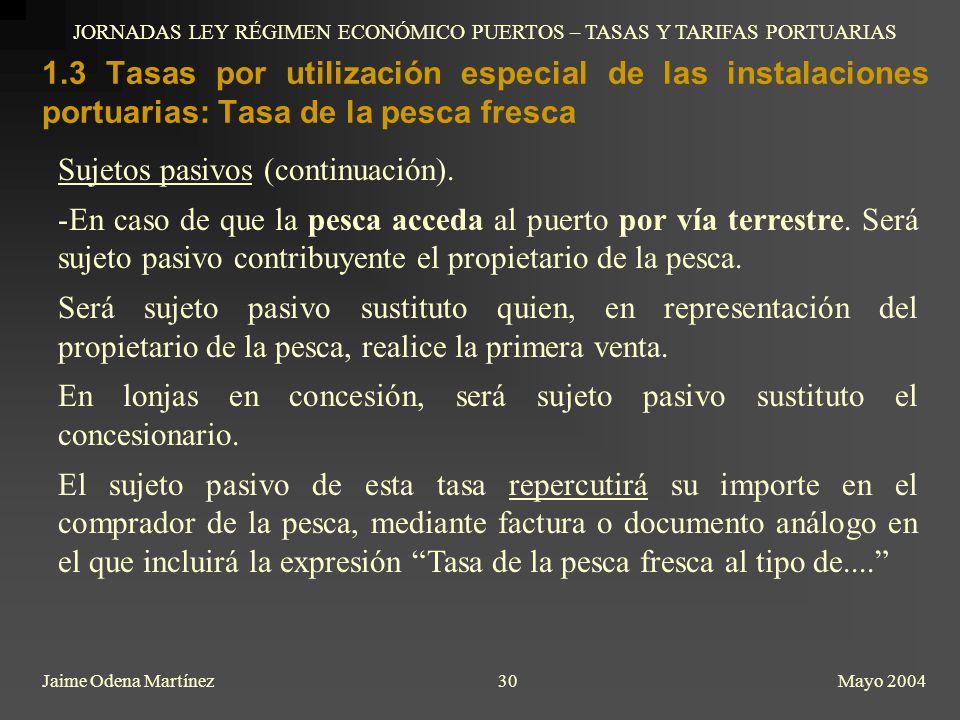 JORNADAS LEY RÉGIMEN ECONÓMICO PUERTOS – TASAS Y TARIFAS PORTUARIAS