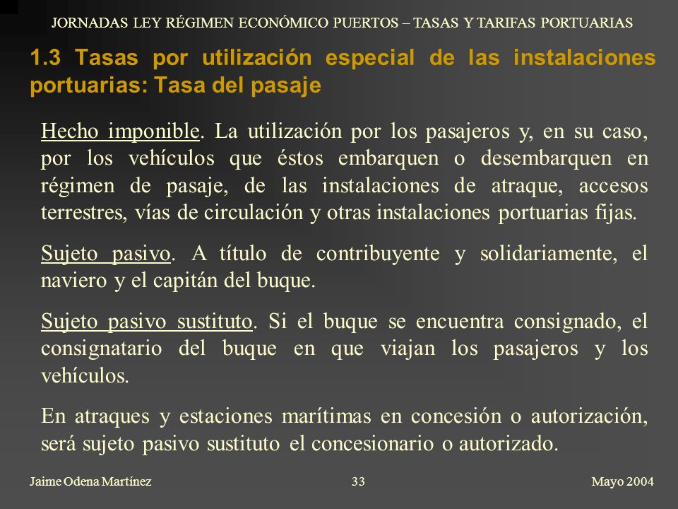 JORNADAS LEY RÉGIMEN ECONÓMICO PUERTOS – TASAS Y TARIFAS PORTUARIAS