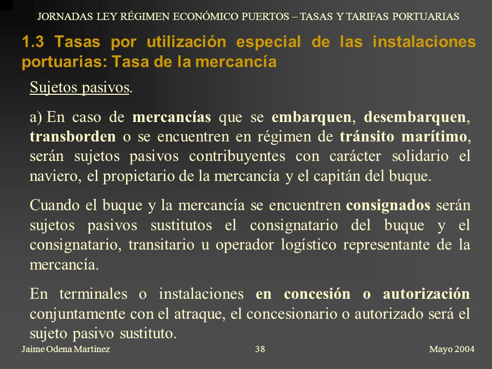 JORNADAS LEY RÉGIMEN ECONÓMICO PUERTOS – TASAS Y TARIFAS PORTUARIAS