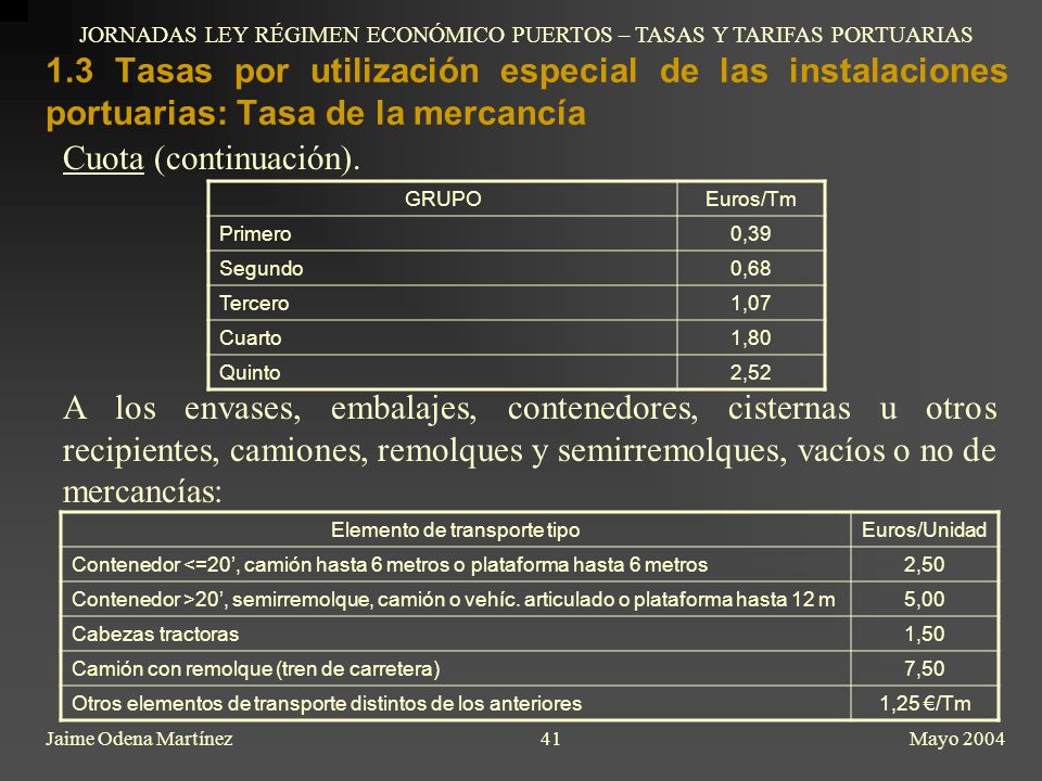 JORNADAS LEY RÉGIMEN ECONÓMICO PUERTOS – TASAS Y TARIFAS PORTUARIAS