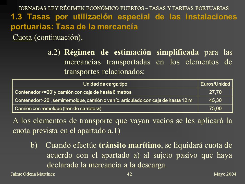 JORNADAS LEY RÉGIMEN ECONÓMICO PUERTOS – TASAS Y TARIFAS PORTUARIAS