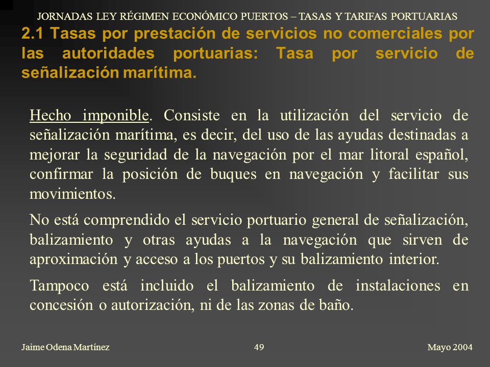 JORNADAS LEY RÉGIMEN ECONÓMICO PUERTOS – TASAS Y TARIFAS PORTUARIAS