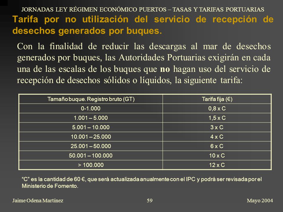 JORNADAS LEY RÉGIMEN ECONÓMICO PUERTOS – TASAS Y TARIFAS PORTUARIAS
