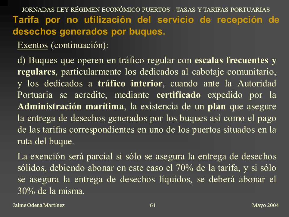 JORNADAS LEY RÉGIMEN ECONÓMICO PUERTOS – TASAS Y TARIFAS PORTUARIAS