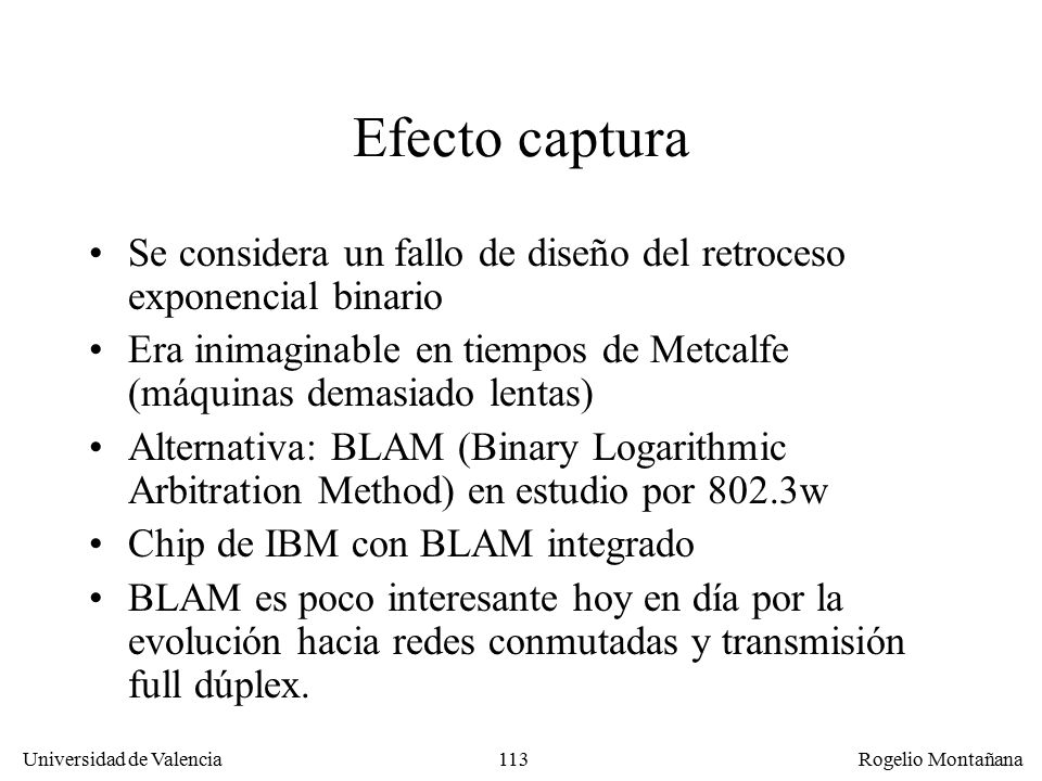 Redes Locales Efecto captura. Se considera un fallo de diseño del retroceso exponencial binario.