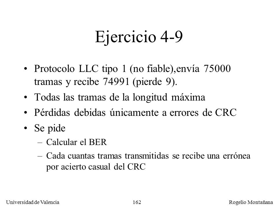 Redes Locales Ejercicio 4-9. Protocolo LLC tipo 1 (no fiable),envía tramas y recibe (pierde 9).