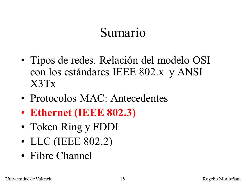 Redes Locales Sumario. Tipos de redes. Relación del modelo OSI con los estándares IEEE 802.x y ANSI X3Tx.