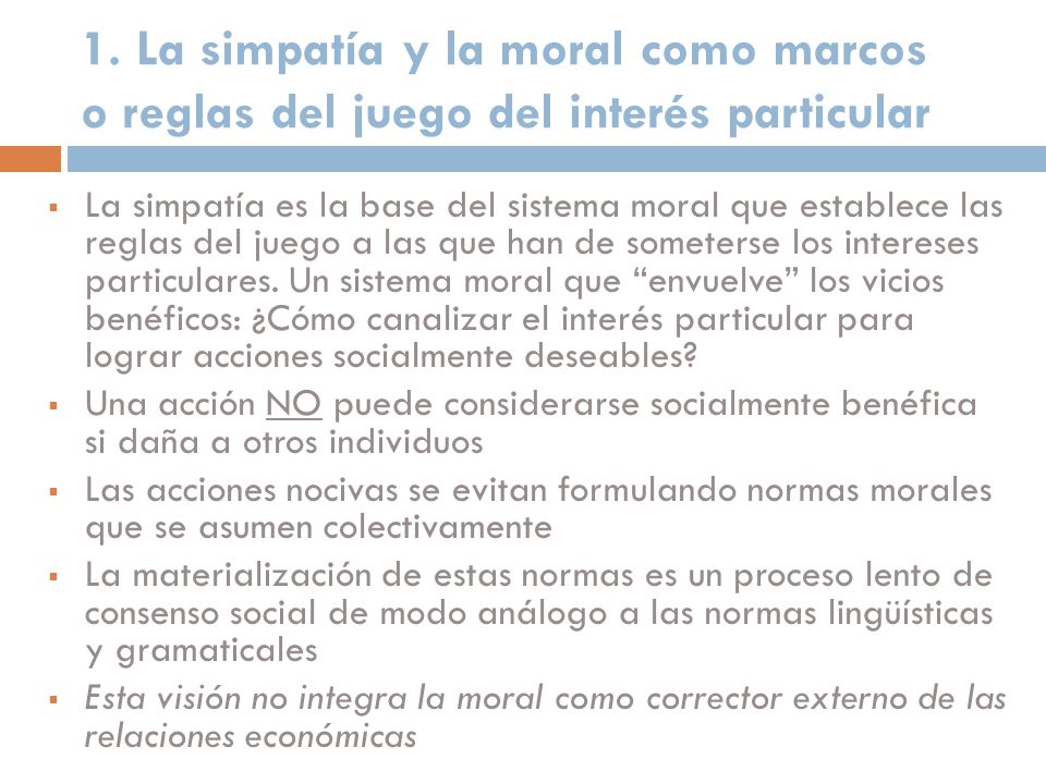 1. La simpatía y la moral como marcos o reglas del juego del interés particular