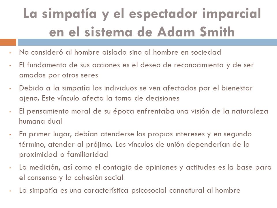 La simpatía y el espectador imparcial en el sistema de Adam Smith