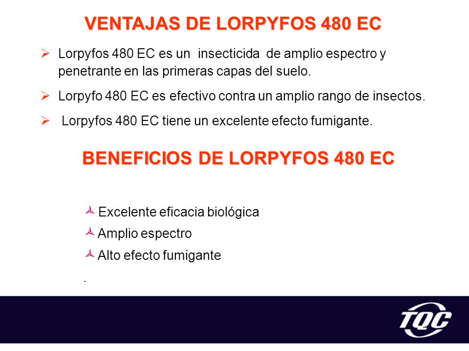 VENTAJAS DE LORPYFOS 480 EC BENEFICIOS DE LORPYFOS 480 EC