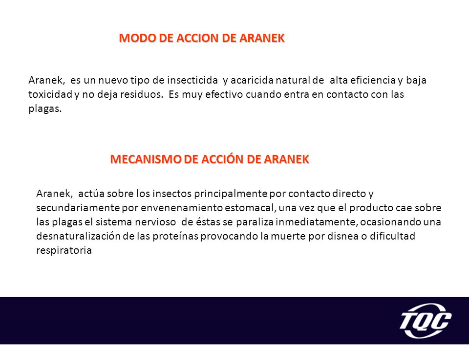 MODO DE ACCION DE ARANEK MECANISMO DE ACCIÓN DE ARANEK
