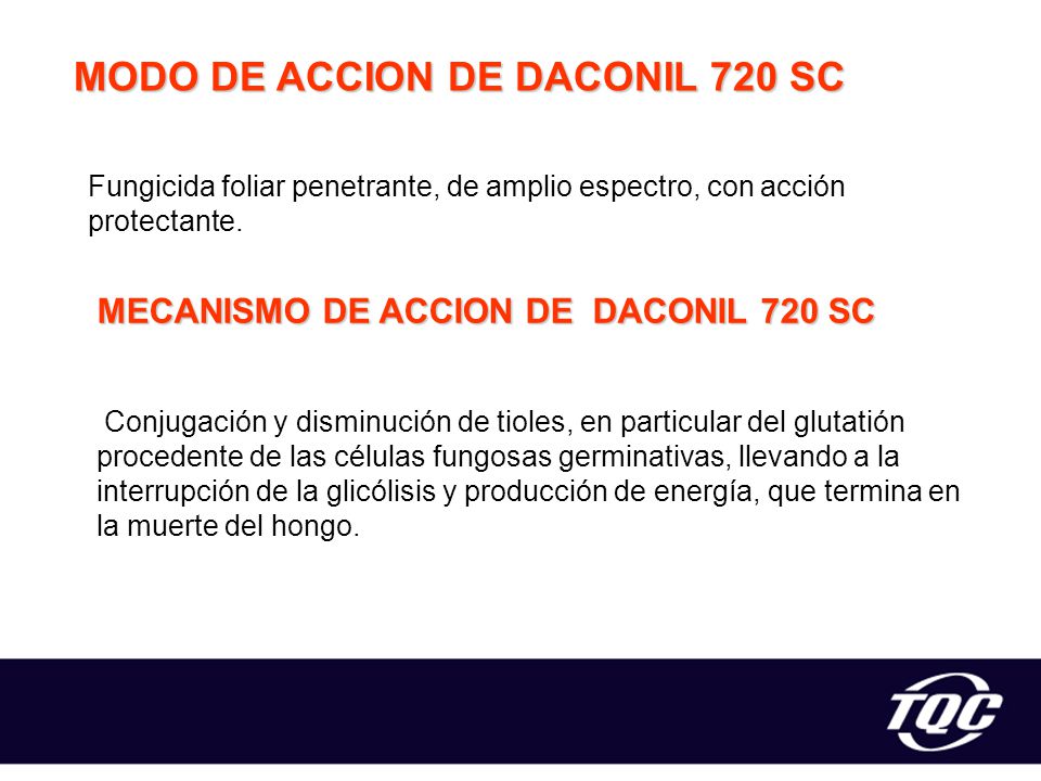 MODO DE ACCION DE DACONIL 720 SC MECANISMO DE ACCION DE DACONIL 720 SC