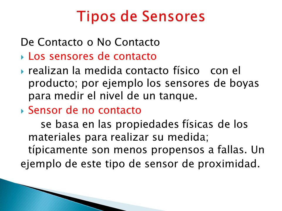 Tipos de Sensores De Contacto o No Contacto Los sensores de contacto