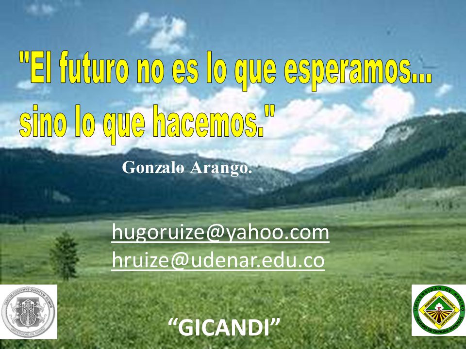 GICANDI El futuro no es lo que esperamos... sino lo que hacemos.