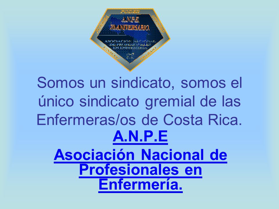 A.N.P.E Asociación Nacional de Profesionales en Enfermería.
