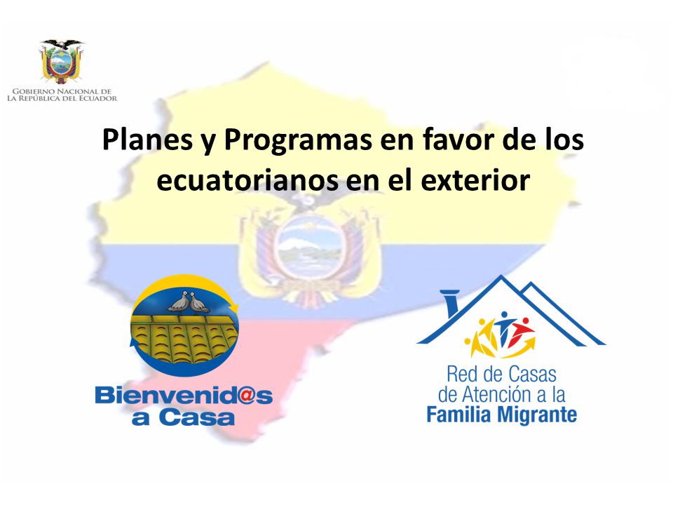 Planes y Programas en favor de los ecuatorianos en el exterior