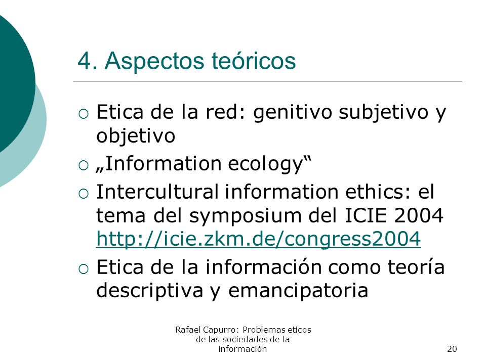 Rafael Capurro: Problemas eticos de las sociedades de la información