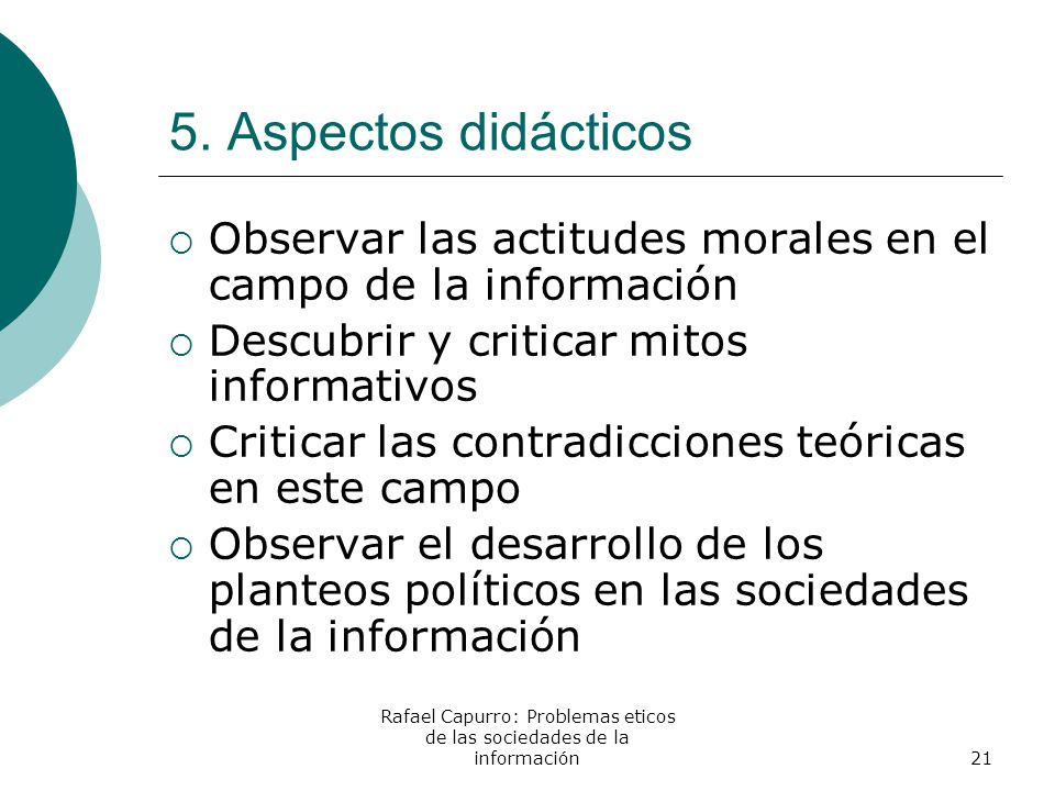 Rafael Capurro: Problemas eticos de las sociedades de la información