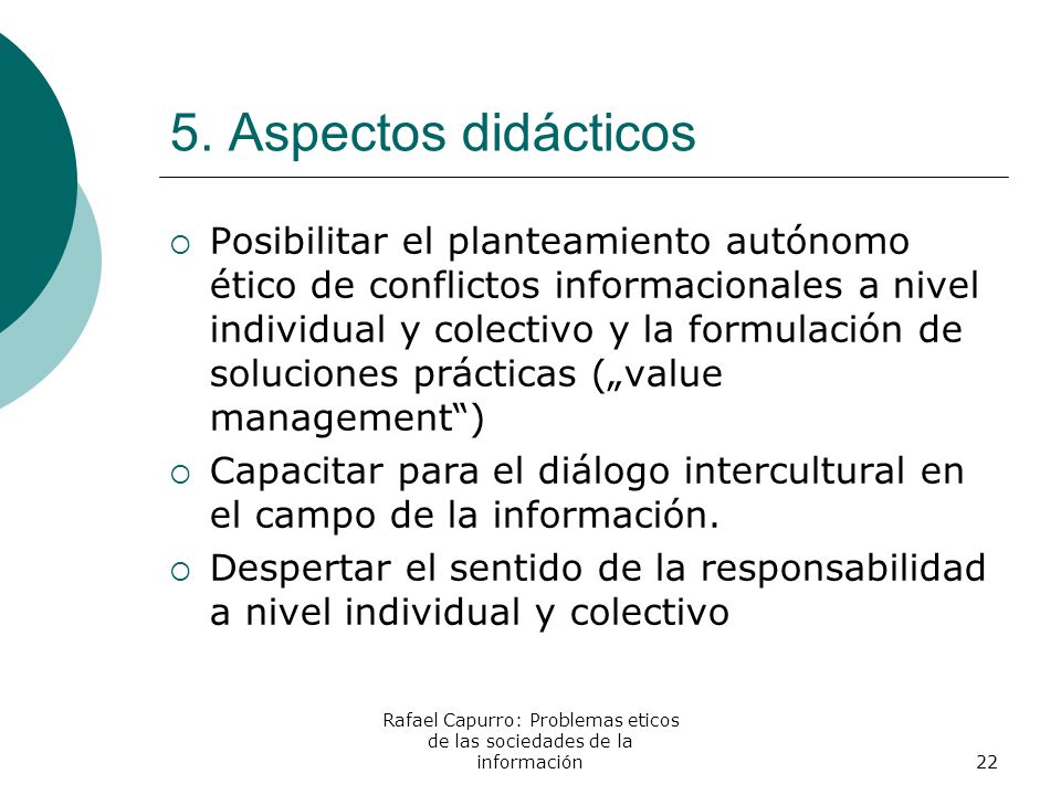 Rafael Capurro: Problemas eticos de las sociedades de la información