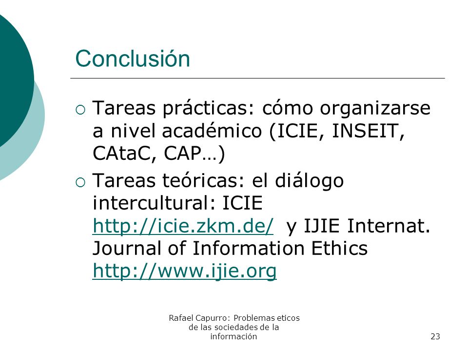Rafael Capurro: Problemas eticos de las sociedades de la información
