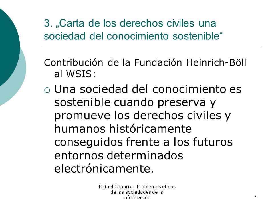 Rafael Capurro: Problemas eticos de las sociedades de la información