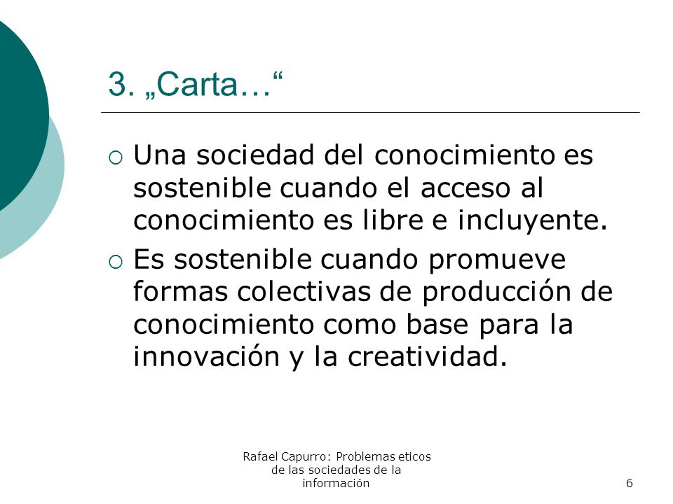 Rafael Capurro: Problemas eticos de las sociedades de la información