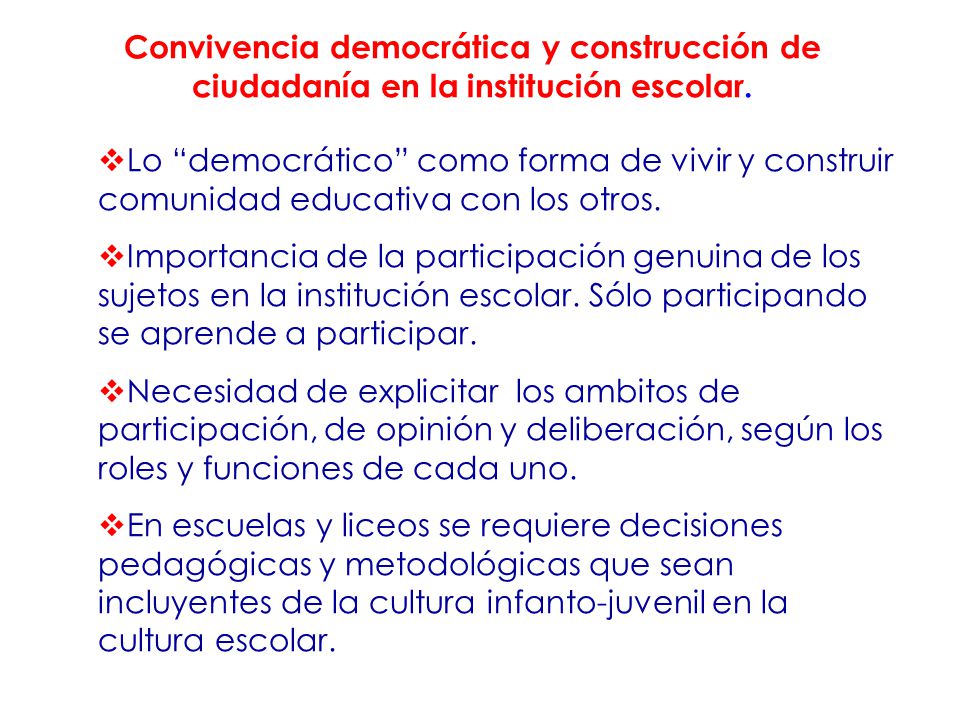 Convivencia democrática y construcción de ciudadanía en la institución escolar.