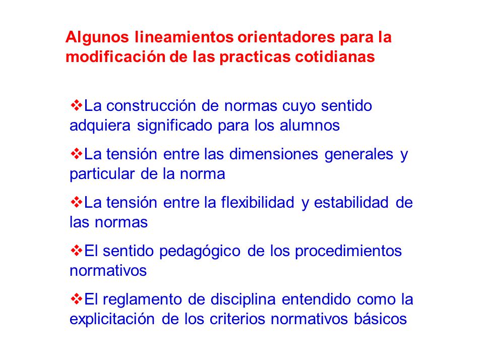 Algunos lineamientos orientadores para la modificación de las practicas cotidianas