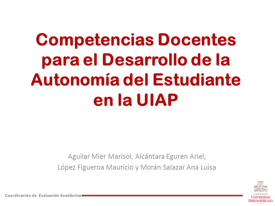 Competencias Docentes para el Desarrollo de la Autonomía del Estudiante en la UIAP